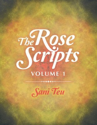 The Rose Scripts 1