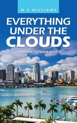 Everything Under the Clouds 1