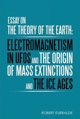 Robert Iturralde - Essay on the Theory of the Earth, Häftad