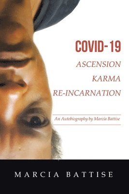 bokomslag Covid-19 Ascension Karma Re-Incarnation