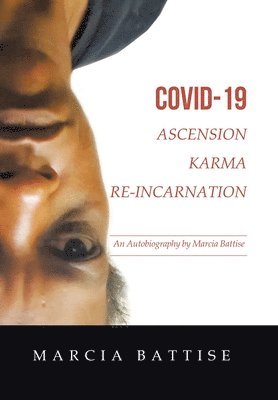 bokomslag Covid-19 Ascension Karma Re-Incarnation