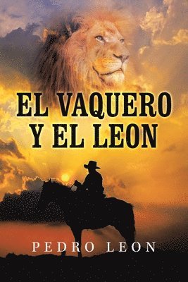 El Vaquero Y El Leon 1