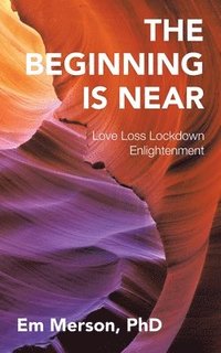 bokomslag Beginning Is Near