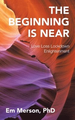 bokomslag Beginning Is Near