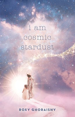 bokomslag I Am Cosmic Stardust