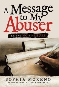 bokomslag A Message to My Abuser