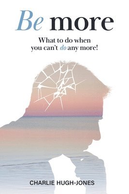 Charlie Hugh-Jones - Be More, Häftad