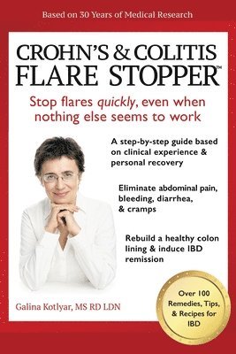 Galina Kotlyar Rd Ldn, Galina Kotlyar MS RD LDN - Crohn's and Colitis the Flare StopperSystem., Häftad