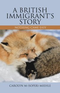 bokomslag British Immigrant's Story