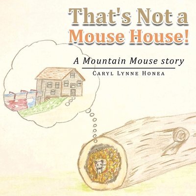 That's Not a Mouse House! 1