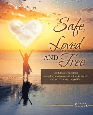 Sita - Safe, Loved and Free, Häftad