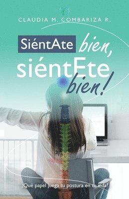 bokomslag Siéntate Bien, Siéntete Bien!