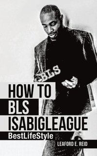 bokomslag How to Bls Isabigleague