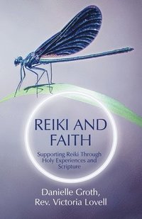 bokomslag Reiki and Faith