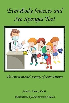 Everybody Sneezes and Sea Sponges Too! 1