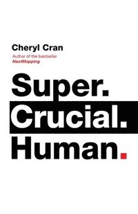 bokomslag Super. Crucial. Human