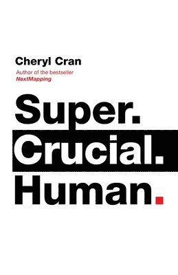 bokomslag Super. Crucial. Human