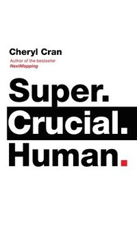 bokomslag Super. Crucial. Human