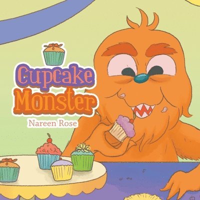 Nareen Rose - Cupcake Monster, Häftad