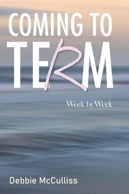 Debbie McCulliss - Coming to Term, Häftad