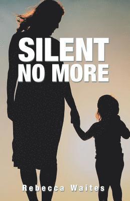 Silent No More 1
