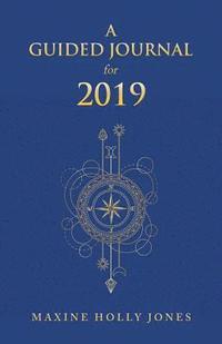 bokomslag A Guided Journal for 2019