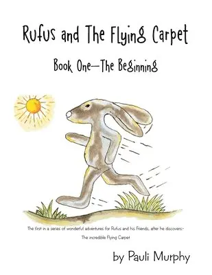 Pauli Murphy - Rufus and the Flying Carpet, Häftad. Tillgänglighet: Lägg i varukorg