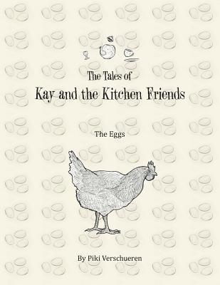 The Tales of Kay and the Kitchen Friends 1