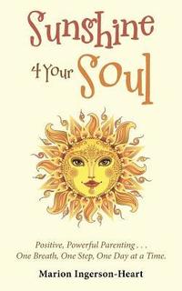 bokomslag Sunshine 4 Your Soul