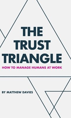 Matthew Davies - Trust Triangle, Inbunden