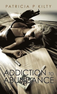 bokomslag Addiction to Abundance