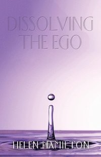bokomslag Dissolving the Ego