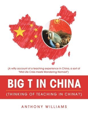Big T in China (Thinking of Teaching in China?) 1