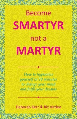 Become Smartyr Not a Martyr 1