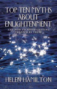bokomslag Top Ten Myths About Enlightenment