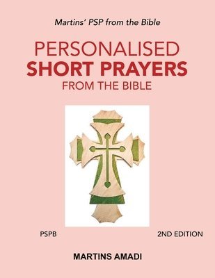 Personalised Short Prayers from the Bible (Pspb) 1