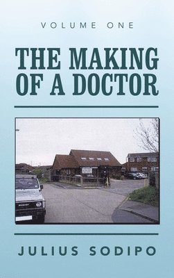 The Making of a Doctor 1