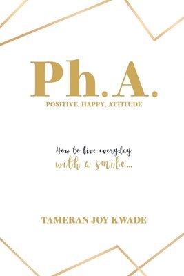 Ph. A. Positive, Happy, Attitude 1