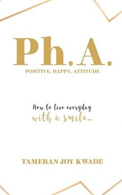 Ph. A. Positive, Happy, Attitude 1