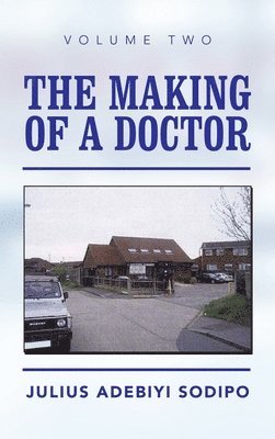 The Making of a Doctor 1