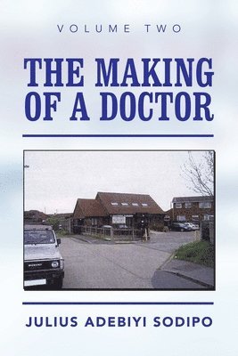 The Making of a Doctor 1