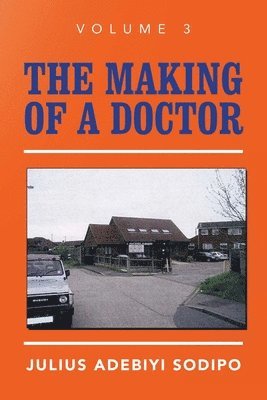 The Making of a Doctor 1