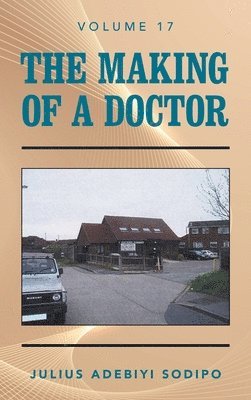 The Making of a Doctor 1