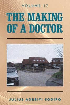 The Making of a Doctor 1