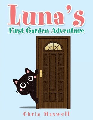 Luna's First Garden Adventure 1