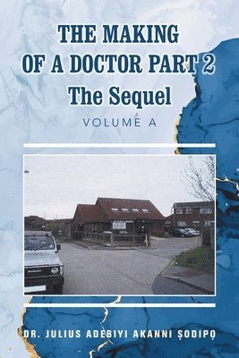 bokomslag The Making of a Doctor Part 2