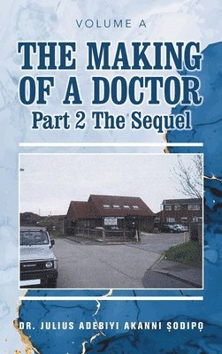 Making of a Doctor Part 2