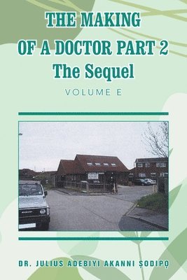 The Making of a Doctor Part 2 1