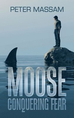 Moose Conquering Fear 1