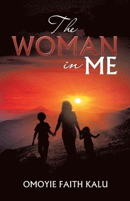 Omoyie Faith Kalu - Woman in Me, Häftad